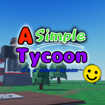 A Simple Tycoon