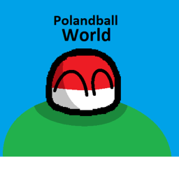 Polandball World [Read Desc]