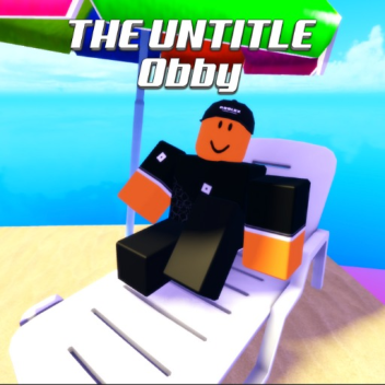 The Untitled Obby. (BETA)