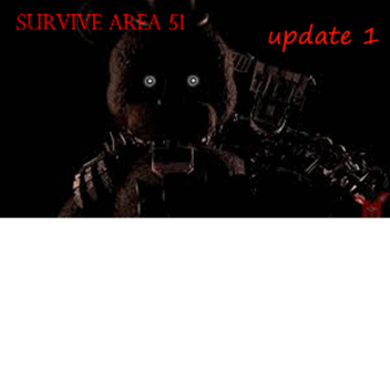 [UPDATE II]Survive Area 51!