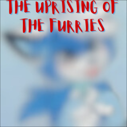 the uprising of the furries™ (open for BETA)