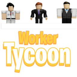 Worker Tycoon ! [ALPHA] [HARDCORE]