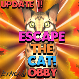 [UPDATE 2!] Escape The Cat! Obby BETA