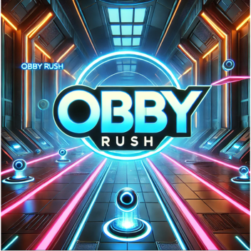 OBBY RUSH!!!! 