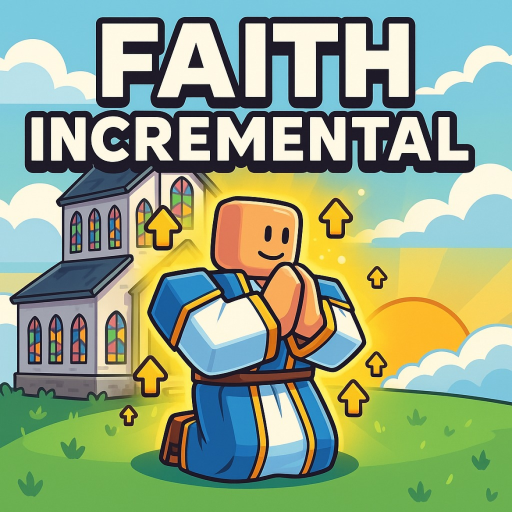 [🙏] Faith Incremental official Roblox game thumbnail