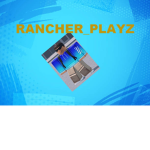 Rancher Playz