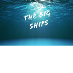 The Big Ships