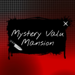 Mystery Valu Mansion