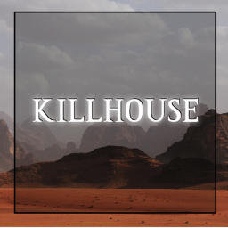 [L1M] Killhouse