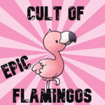Cult of Epic Flamingos