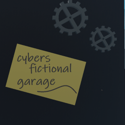 cyber's fictional garage [ALPHA]