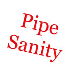 Pipe Sanity