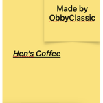 Hen's Coffee