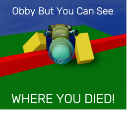 Obby But You Can See Where You Died!