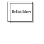 The Blank Builders