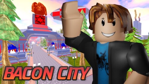 🏙️ Bacon City 🥓