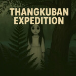 ⛰️EKSPEDISI THANGKUBAN 