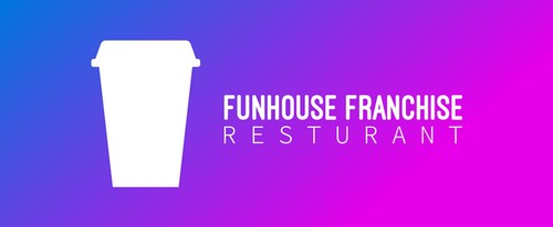 Funhouse Franchise Resturant
