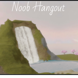 Noob hangout