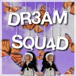 — DR3AM SQU4D