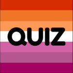 Lesbian Quiz!