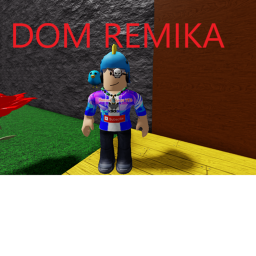 D-o-m- R-e-m-i-k-a-