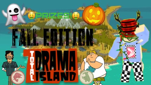 [Fall Edition] Total Drama Island! 