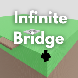 Infinite Bridge