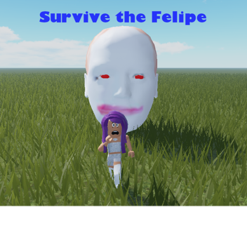 Survive the Felipe