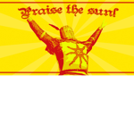 ~Praise The Sun!~