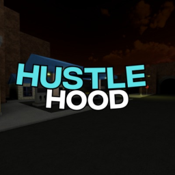 Hustle Hood [BACK!]