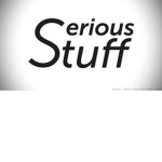 Serious Stuff