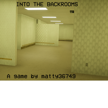Into The Backrooms
