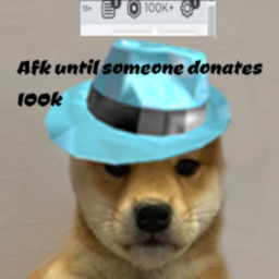 afk until you donate 50k