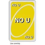 NO U!!!