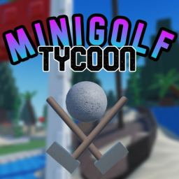MiniGolf Tycoon!