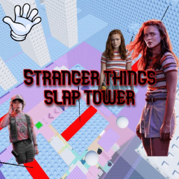Stranger Things Slap Tower  😈