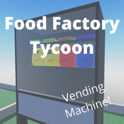 [NEW] Food Factory Tycoon