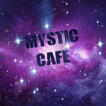 -Mystic Cafe-