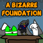 The Bizarre Foundation