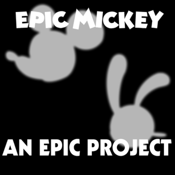 [EARLY  TESTING] An Epic Project