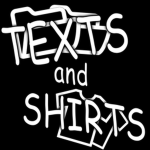 Texts and Shirts