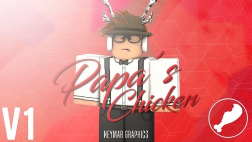 Papa's Chicken || Restaurant V.1 [BETA]