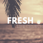 Fresh Life Church