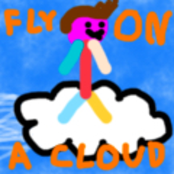 fly on a cloud