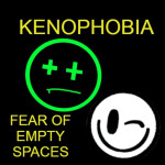 Kenophobia