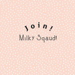 Milky Sqaud