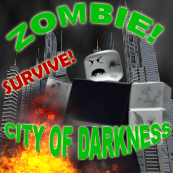 Zombie: City of Darkness