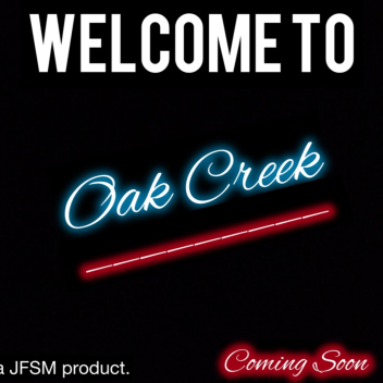 Welcome to Oak Creek 