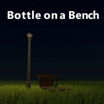 Bench and a bottle